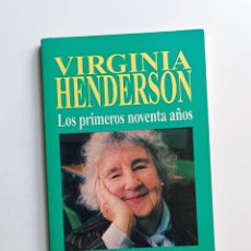 Libros de segunda mano: VIRGINIA HENDERSON. LOS PRIMEROS NOVENTA AÑOS - BIOGRAFIA DE UNA ENFERMERA - JAMES P. SMITH JIM. Lote 343976313