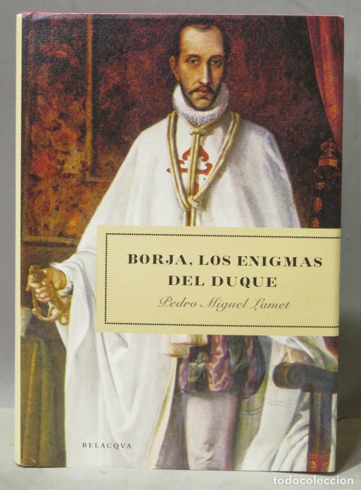 Libros de segunda mano: BORJA, LOS ENIGMAS DEL DUQUE. LAMET - Foto 1