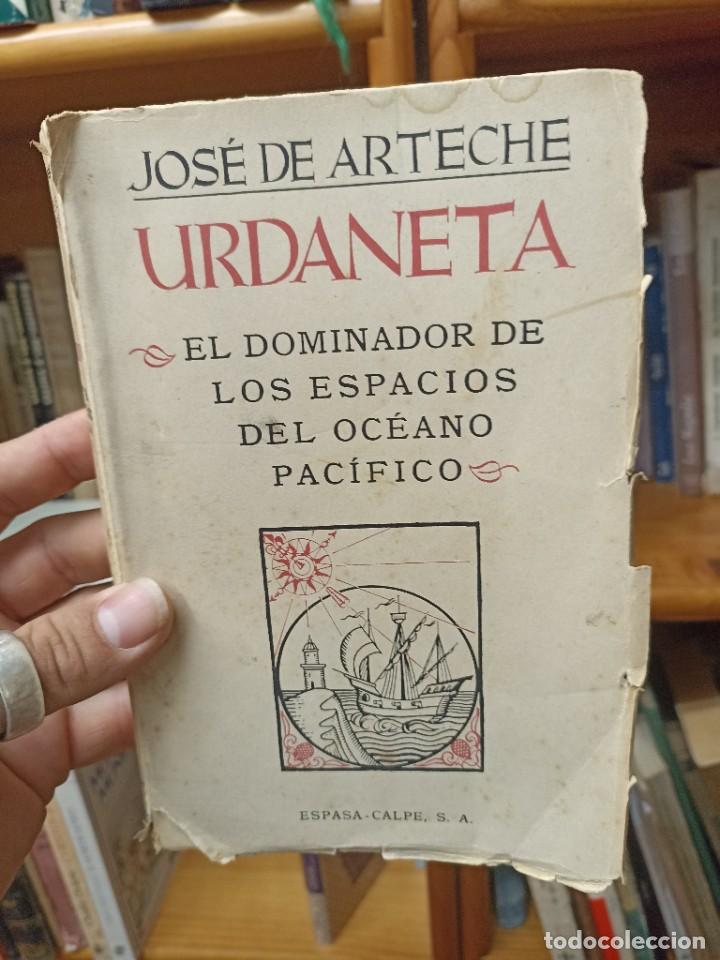 Gebrauchte B&uuml;cher: Jos&eacute; de Arreche. Urdaneta . El dominador de los espacios del Oc&eacute;ano Pac&iacute;fico.