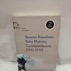 Livros em segunda mão: YASUNARI KAWABATA-YUKIO MISHIMA: CORRESPONDENCIA (1945-1970). Lote 346546773
