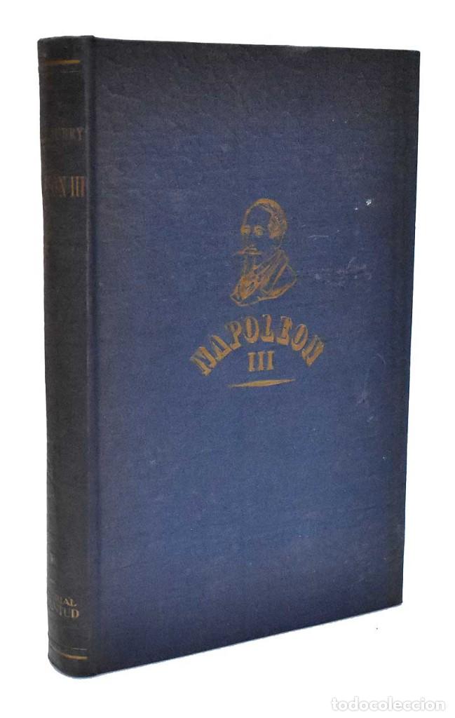 Libros de segunda mano: Napole&oacute;n III - Octavio Aubry - Foto 1