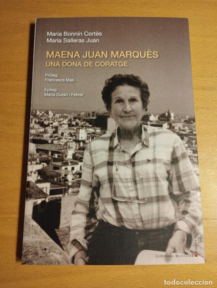 Second hand books: MAENA JUAN MARQU&Egrave;S. UNA DONA DE CORATGE (MARIA BONN&Iacute;N CORT&Egrave;S / MARIA SALLERAS JUAN)