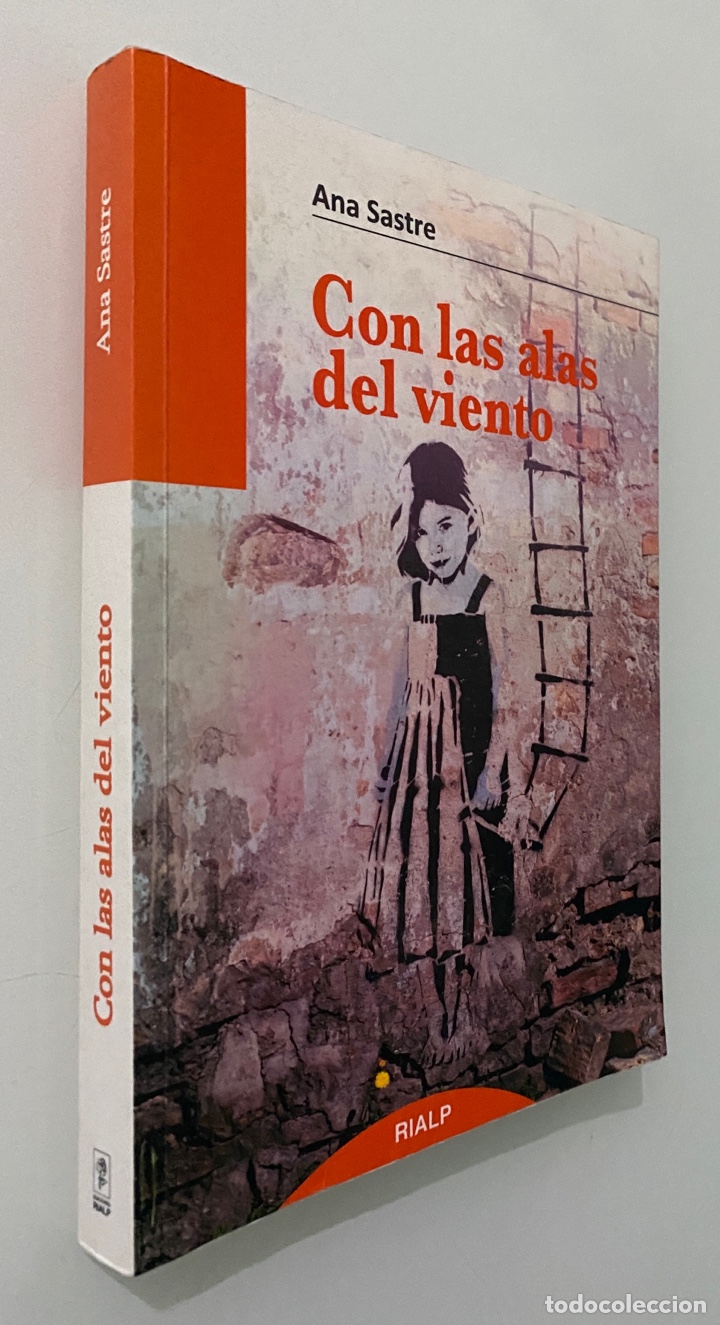 Libros de segunda mano: Con las alas del viento - SASTRE, Ana - Foto 3