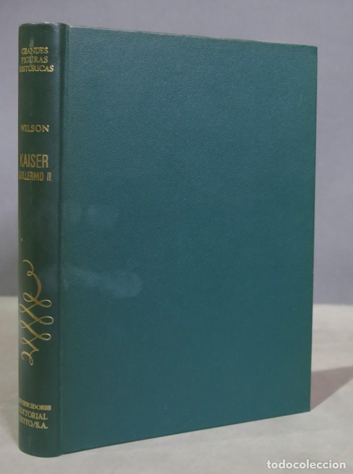 Libros de segunda mano: KAISER GUILLERMO II. WILSON - Foto 1