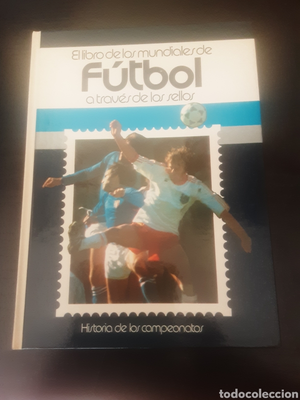 Libri di seconda mano: El libro de lis mundiales de f&uacute;tbol a trav&eacute;s de los sellos.