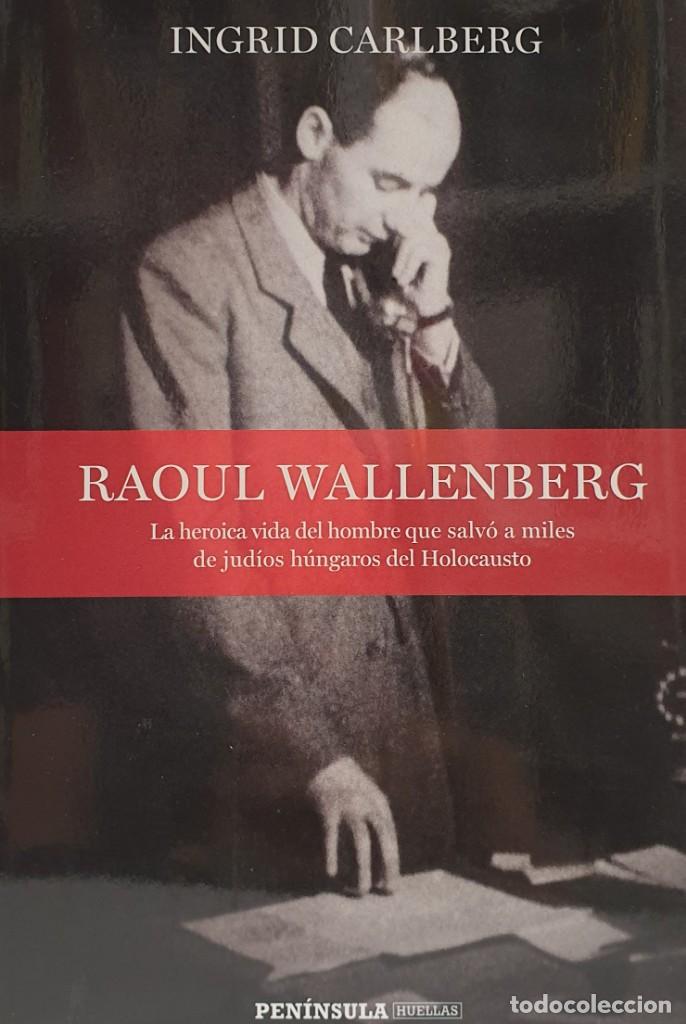 Libros de segunda mano: RAOUL WALLENBERG - Ingrid Carlberg - Foto 1