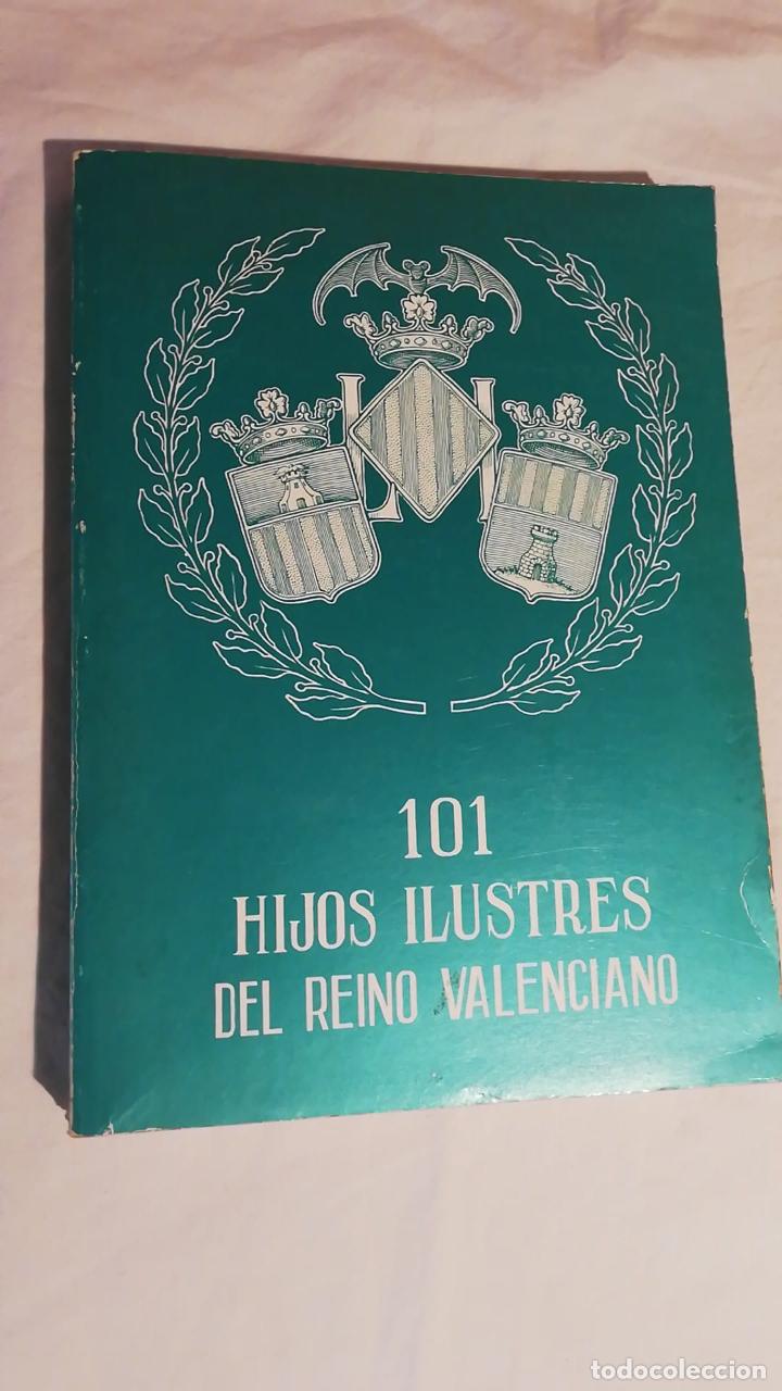 Libri di seconda mano: 101 HIJOS ILUSTRES DEL REINO VALENCIANO. TOMO 1. A&Ntilde;ON MARCO, Vicente