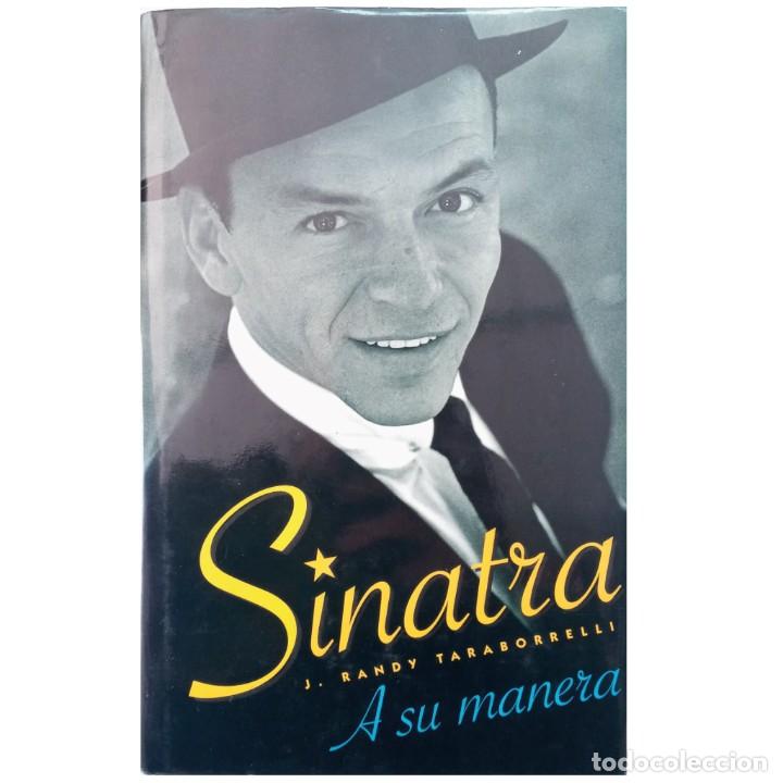 Libros de segunda mano: SINATRA. A SU MANERA. Randy Taraborrelli, J. - Foto 1