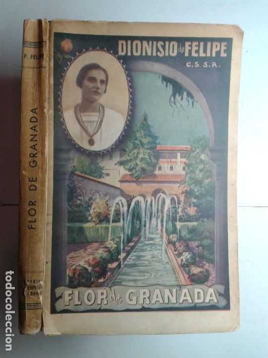 Libros de segunda mano: FLOR DE GRANADA HISTORIA DE CONCHITA BARRECHEGUREN POR 1945 DIONISIO DE FELIPE ITURBIDE