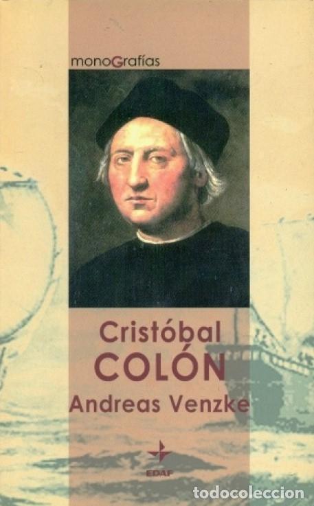 Libros de segunda mano: CRIST&Oacute;BAL COL&Oacute;N - ANDREAS VENZKE - Foto 1