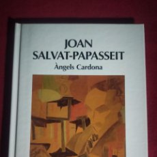 Libros de segunda mano: JOAN SALVAT-PAPASSEIT, ÀNGELS CARDONA - GENT NOSTRA 111. Lote 354444943