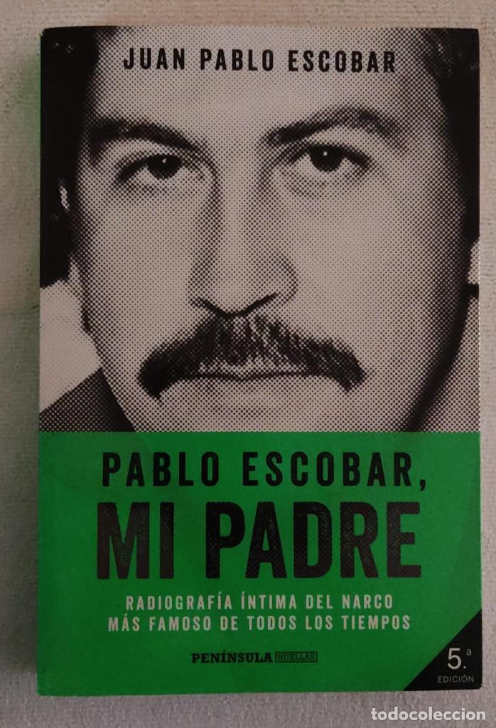 Libros de segunda mano: PABLO ESCOBAR, MI PADRE. - Foto 1
