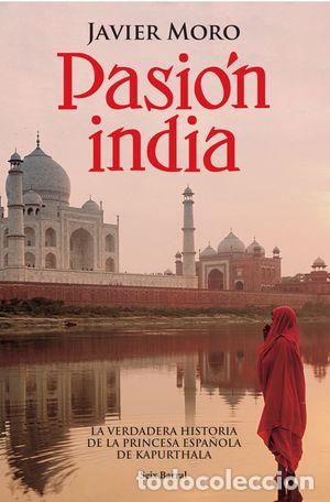 Libros de segunda mano: PASI&Oacute;N INDIA - MORO, JAVIER - Foto 1
