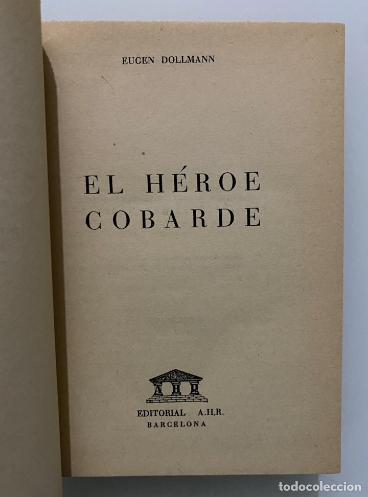 Libros de segunda mano: El h&eacute;roe cobarde - DOLLMANN, Eugen - Foto 3