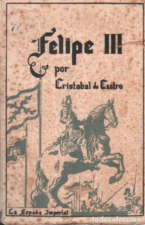 Libros de segunda mano: FELIPE II. DE CASTRO, CRISTOBAL. A-BI-3105 - Foto 1