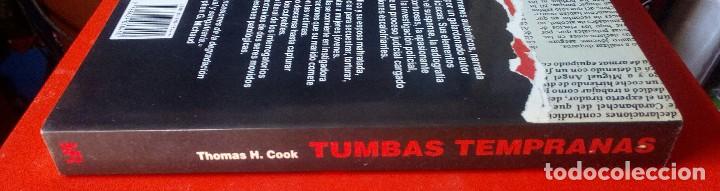 Libros de segunda mano: TUMBAS TEMPRANAS- Thomas H. Cook - Foto 3
