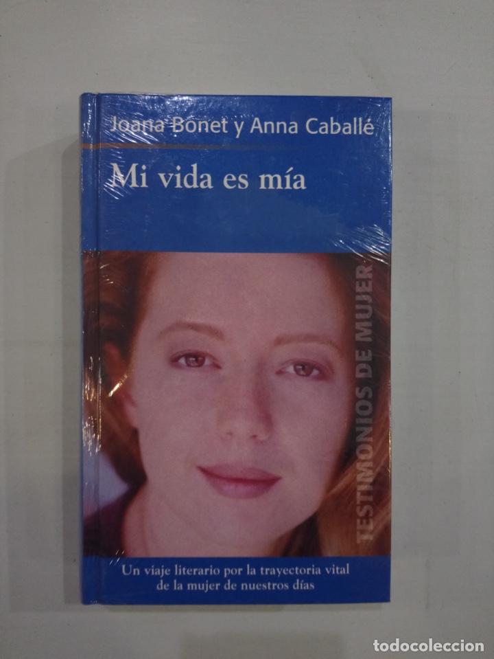 Libros de segunda mano: Joana Bonet / Anna Caballe - Mi vida es m&iacute;a