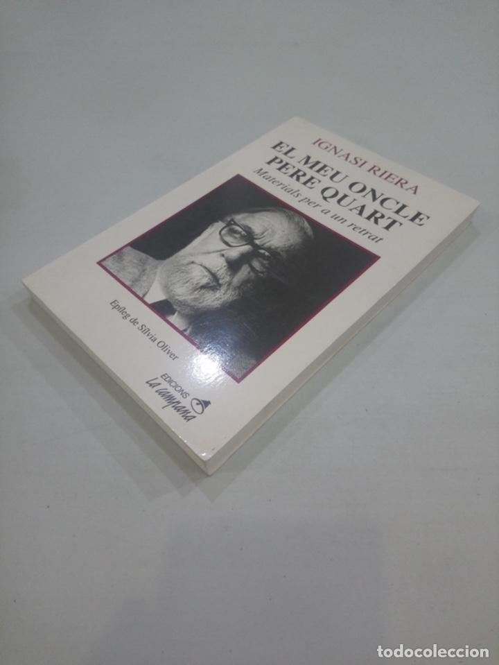 Libros de segunda mano: Ignasi Riera - El meu oncle Pere Quart - Foto 2