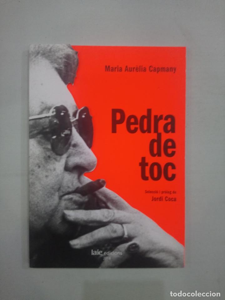Libros de segunda mano: Maria Aur&egrave;lia Capmany - Pedra de toc - Foto 1