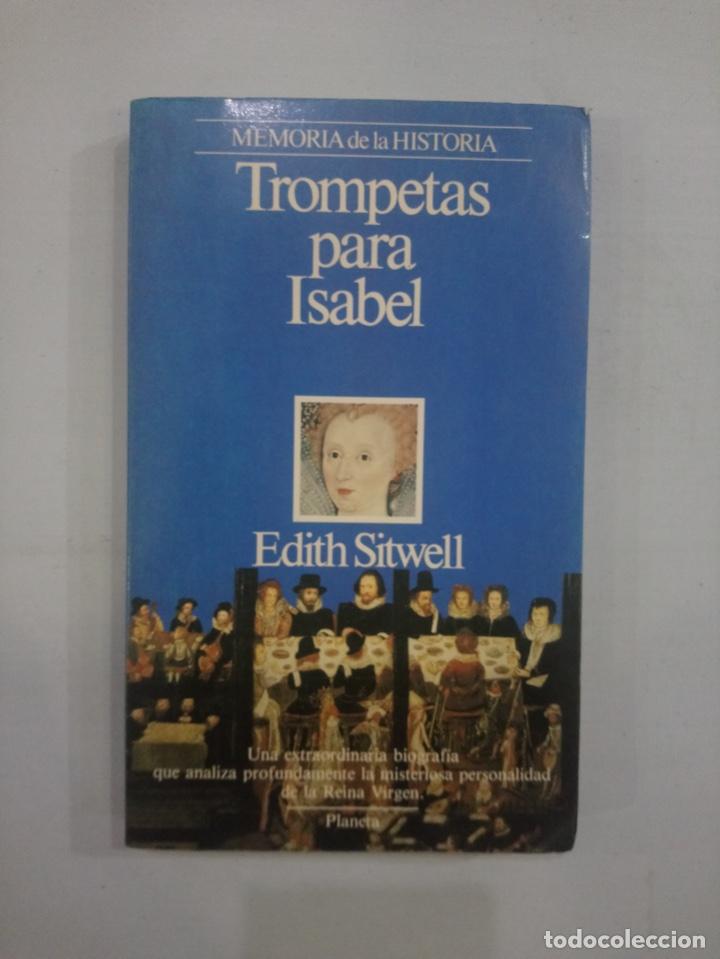 Libros de segunda mano: Edith Sitwell - Trompetas para Isabel - Foto 1