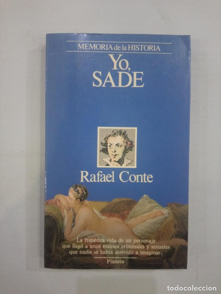 Libros de segunda mano: Rafael Conte - Yo, Sade - Foto 1
