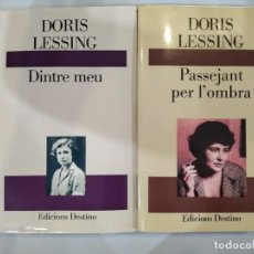 Libros de segunda mano: DORIS LESSING - PASSEJANT PER L'OMBRA / DINTRE MEU (AUTOBIOGRAFÍA 2 VOLS.). Lote 358057370