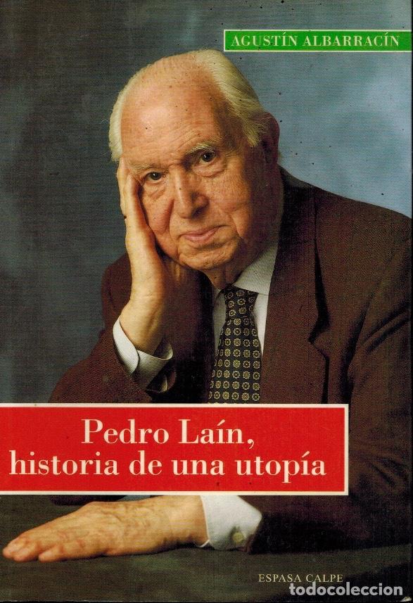 Libros de segunda mano: PEDRO LA&Iacute;N, HISTORIA DE UNA UTOP&Iacute;A - Foto 1