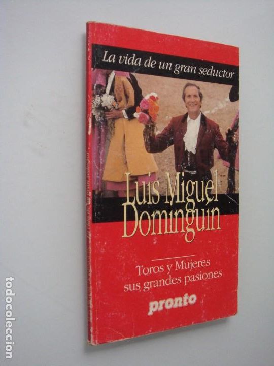 Libros de segunda mano: LUIS MIGUEL DOMINGUIN LA VIDA DE UN GRAN SEDUCTOR - Foto 1