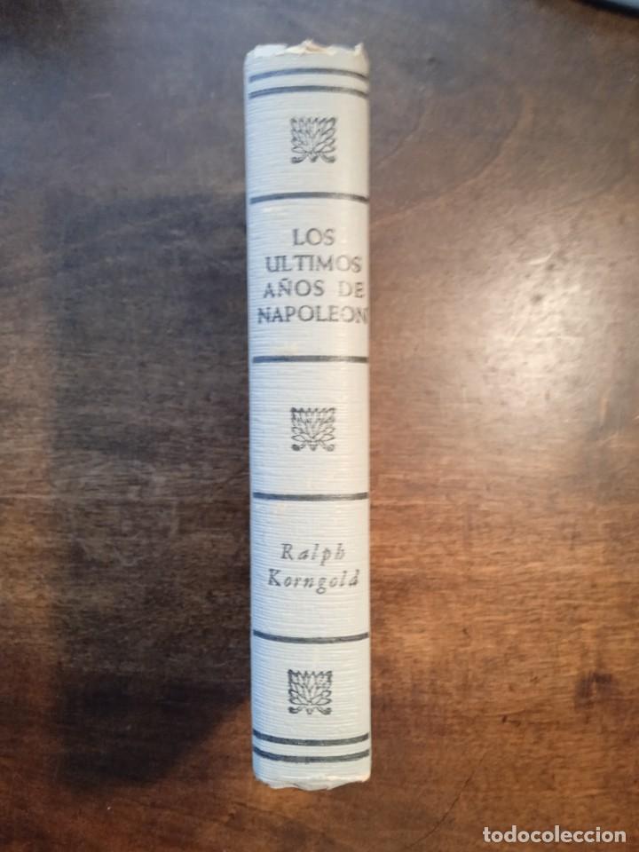 Livros em segunda m&atilde;o: Ralph Korngold. LOS &Uacute;LTIMOS A&Ntilde;OS DE NAPOLE&Oacute;N. (SU CAUTIVERIO EN SANTA ELENA)