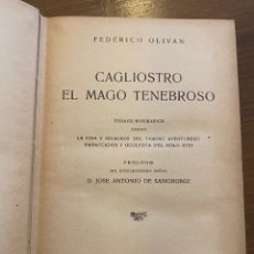 Libros de segunda mano: CAGLIOSTRO, EL MAGO TENEBROSO. DE FEDERICO OLIVAN. EDITORIAL MAYFE, AÑO 1947.