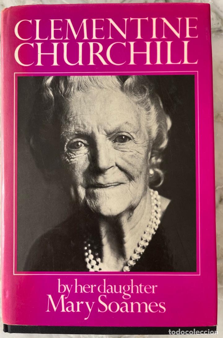 Libros de segunda mano: CLEMENTINE CHURCHILL BY HER DAUGHTER MARY SOAMES. LIBRO EN INGL&Eacute;S, EDITORIAL CASSELL