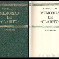 Libri di seconda mano: MEMORIAS DE CLARITO - JALON, CESAR - A-TO-1780. Lote 362214370