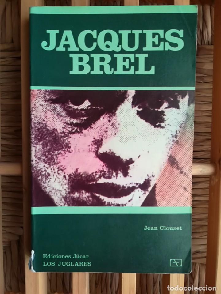 Libros de segunda mano: Jacques Brel. Jean Clouzet. Ed J&uacute;car - Foto 1