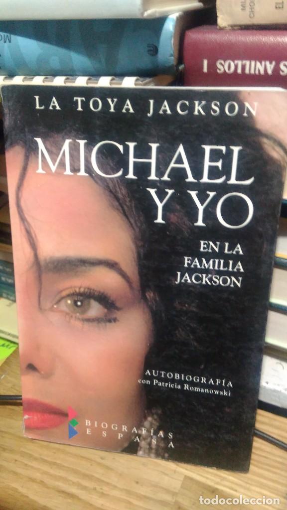 Libros de segunda mano: MICHAEL Y YO, LA TOYA JACKSON, ED. ESPASA - Foto 1