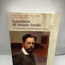 Libros de segunda mano: EPISTOLARIOS DE JOAQUÍN SOROLLA. II CORRESPONDENCIA CON CLOTILDE GARCÍA DEL CASTILLO (1912-1919). Lote 362448325