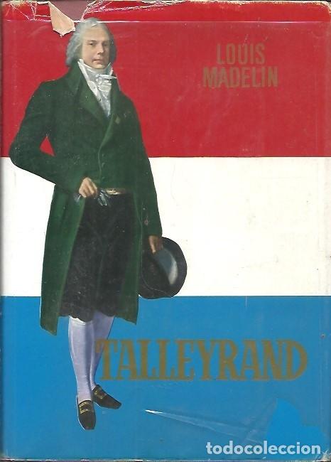 Libros de segunda mano: TALLEYRAND LOUIS MADELEIN - Foto 1
