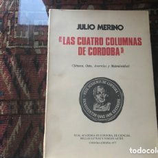 Libri di seconda mano: LAS CUATRO COLUMNAS DE CÓRDOBA. SÉNECA, OSIO, AVERROES, MAIMÓNIDES 1977. Lote 362971915