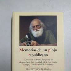 Libros de segunda mano: MEMORIAS DE UN PIOJO REPUBLICANO - ERNESTO CARRATALÁ. Lote 363297420