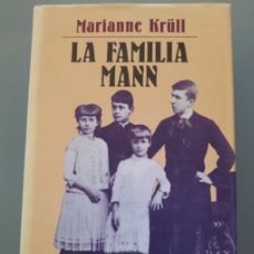 Libros de segunda mano: LA FAMILIA MANN. MARIANNE KRÜLL. Lote 363853860