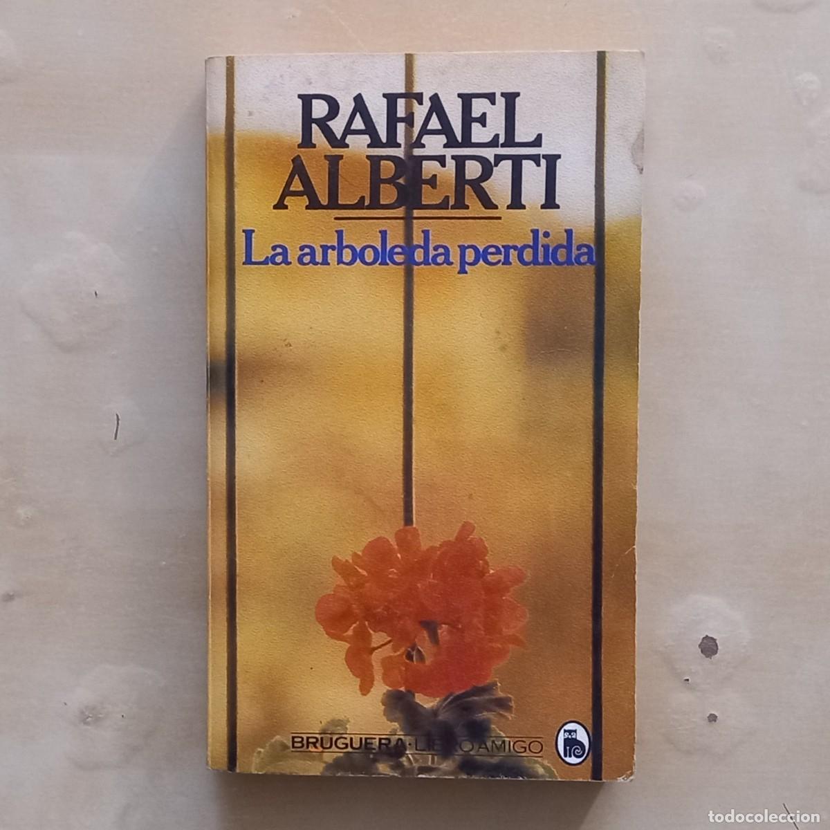 Libros de segunda mano: LA ARBOLEDA PERDIDA - RAFAEL ALBERTI - Foto 1