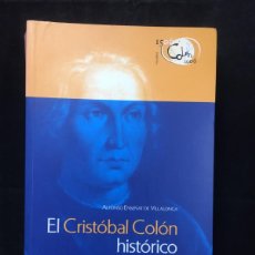 Libros de segunda mano: EL CRISTÓBAL COLÓN HISTÓRICO. ALFONSO ENSEÑAT DE VILLALONGA. AYUNTAMIENTO DE VALLADOLID 2006. Lote 365964391