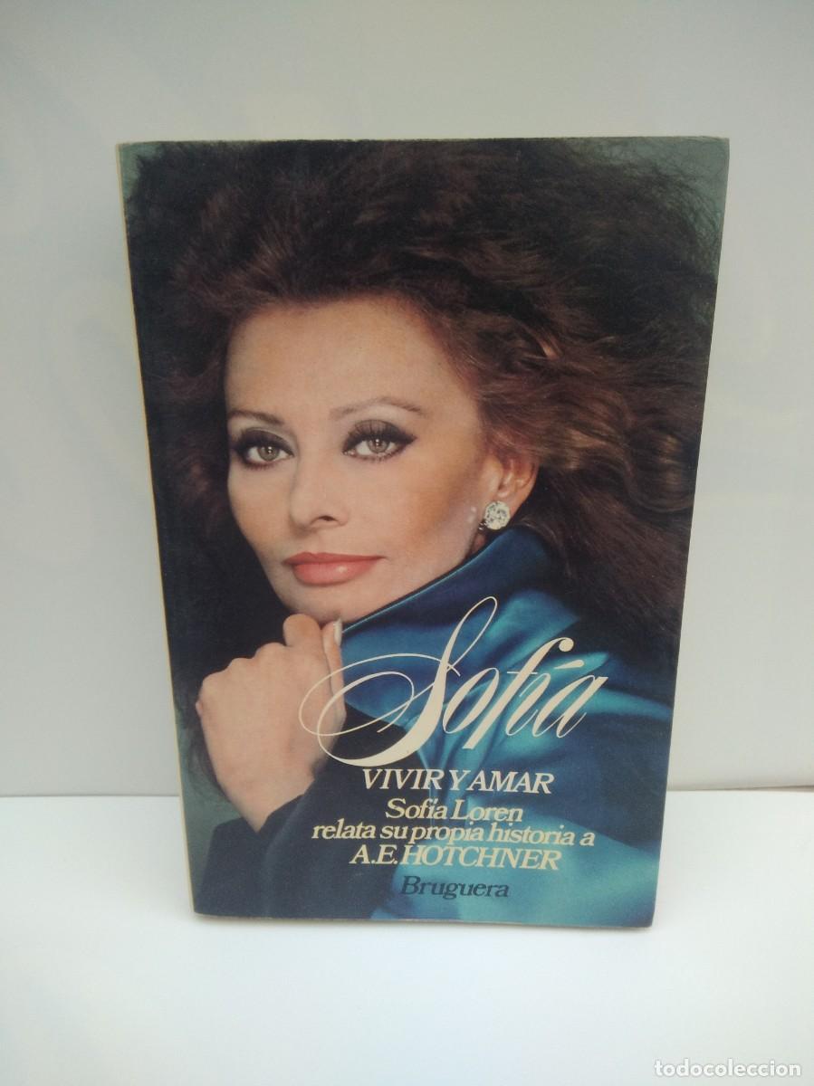 Libros de segunda mano: Libro Sofia Vivir y amar- A.E.Hotchner, dedicado y firmado por sofia - Foto 2