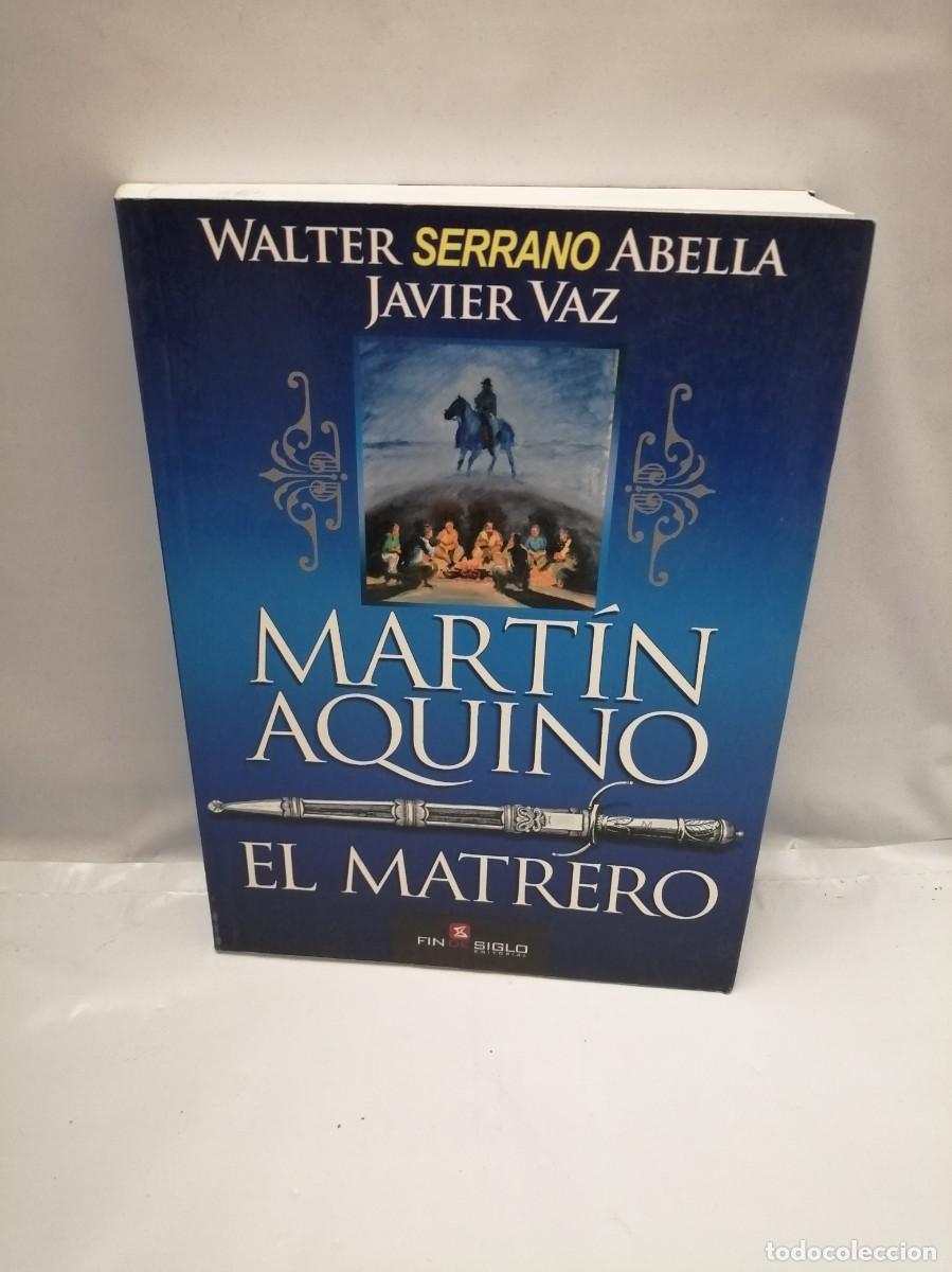 Libros de segunda mano: MART&Iacute;N AQUINO, EL MATRERO - Foto 1