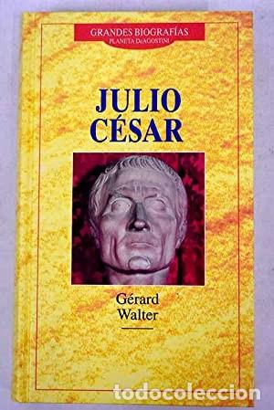 Libros de segunda mano: Julio C&eacute;sar. G&eacute;rard Walter - Foto 1