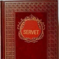 Libros de segunda mano: MIGUEL SERVET - BIBLIOTECA HISTÓRICA