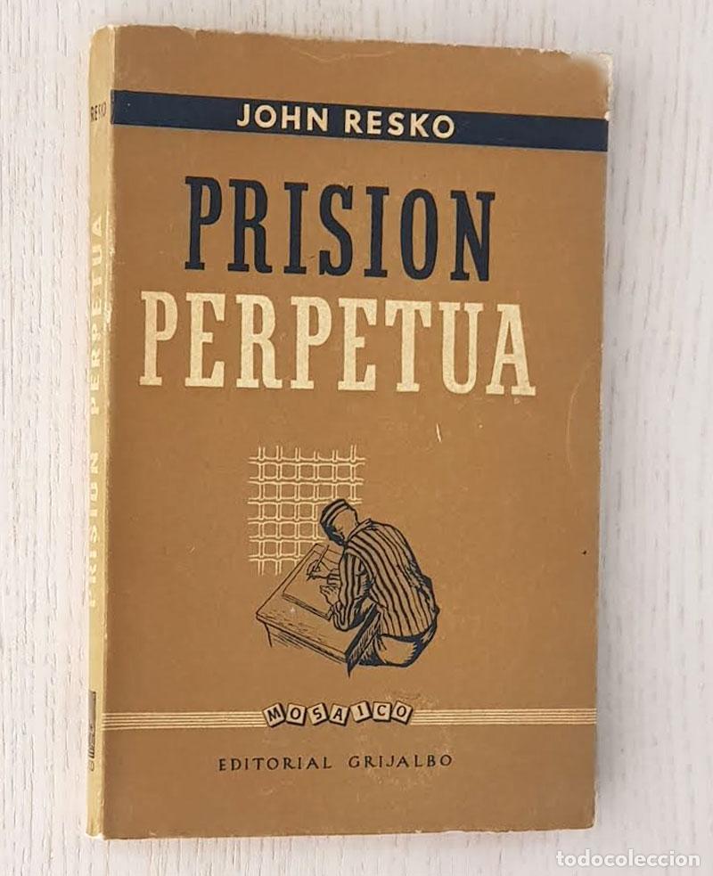 Libros de segunda mano: PRISI&Oacute;N PERPETUA - RESKO, John - Foto 1