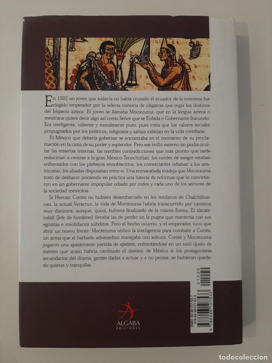 Libros de segunda mano: MOCTEZUMA. GERM&Aacute;N V&Aacute;ZQUEZ CHAMORRO. EDITORIAL ALGABA. 2006 - Foto 3
