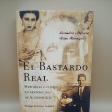 Libros de segunda mano: EL BASTARDO REAL POR LEANDRO ALFONSO RUIZ MORAGAS. Lote 369981021