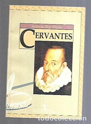 Libros de segunda mano: Cervantes. Antonio Rey Hazas. &iexcl;&iexcl;COMO NUEVO!! - Foto 1