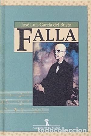 Libros de segunda mano: Falla. Jos&eacute; Luis Garc&iacute;a del Busto. &iexcl;&iexcl;COMO NUEVO!! - Foto 1